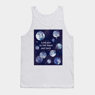 Love you to the moon and back Tank Top